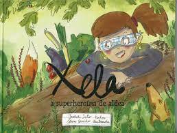 Xela, a superheroína de aldea