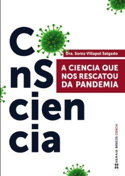 Consciencia: A ciencia que nos salvou da pandemia